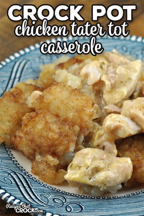 crock-pot-chicken-tater-tot-casserole-recipes-that image