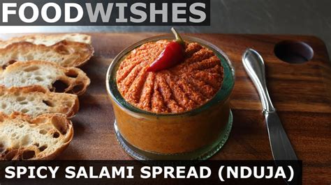 spicy-salami-spread-nduja-food-wishes-youtube image