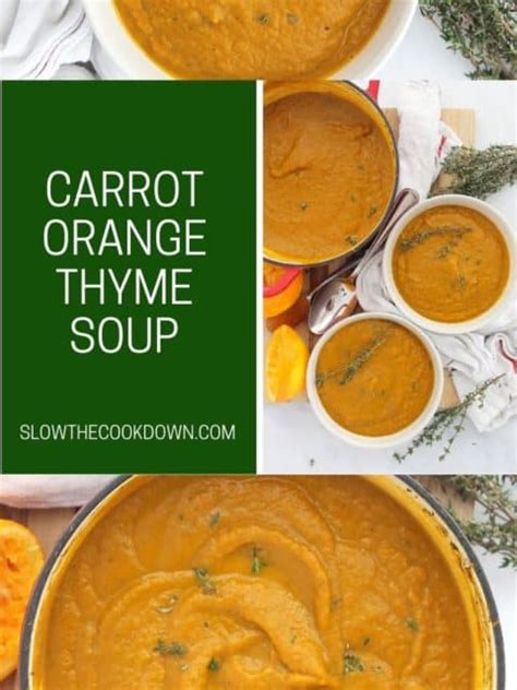 carrot-and-orange-soup-with-thyme-slow-the-cook-down image