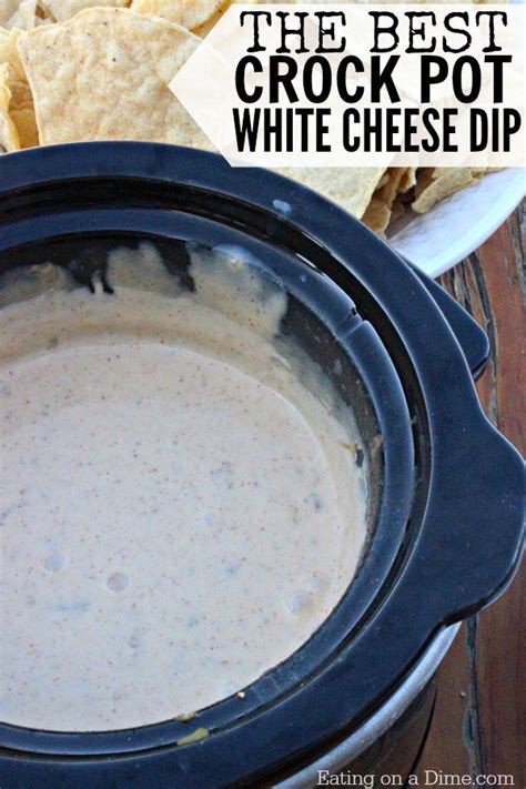the-best-crock-pot-white-cheese-dip-recipe-eating-on-a image