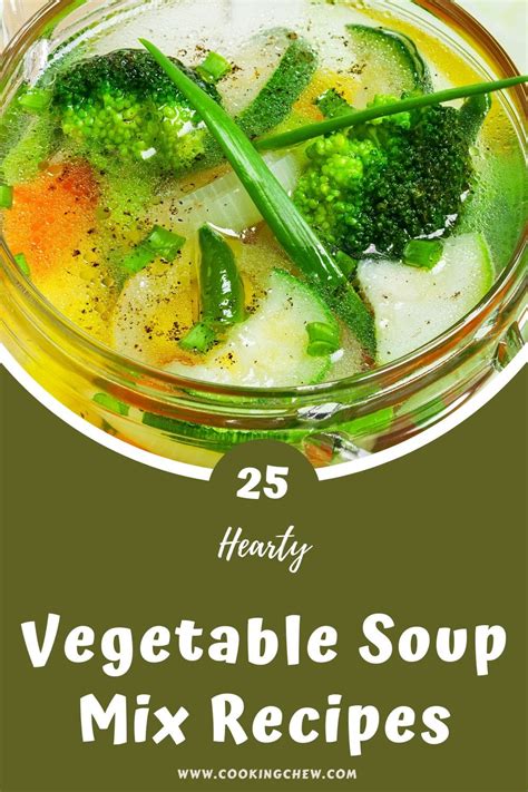 25-hearty-vegetable-soup-mix-recipes-to-choose image