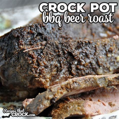 crock-pot-bbq-beer-roast-recipes-that-crock image