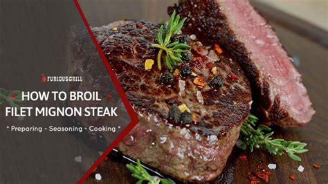 how-to-broil-filet-mignon-broiling-tips-cooking-times image