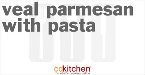 veal-parmesan-with-pasta-recipe-cdkitchencom image