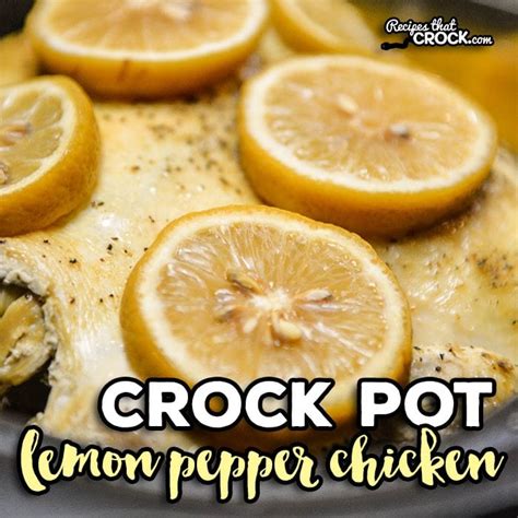 crock-pot-lemon-pepper-chicken-recipes-that-crock image