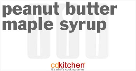 peanut-butter-maple-syrup-recipe-cdkitchencom image