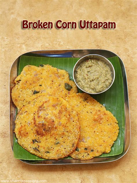 broken-corn-uttapam-recipe-sharmis-passions image