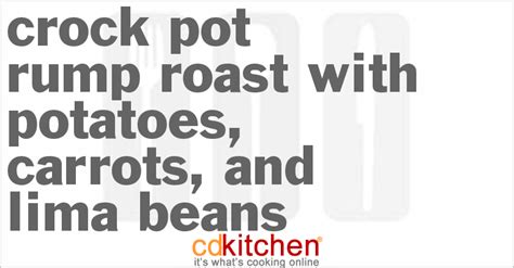 crock-pot-rump-roast-with-potatoes-carrots-and-lima image