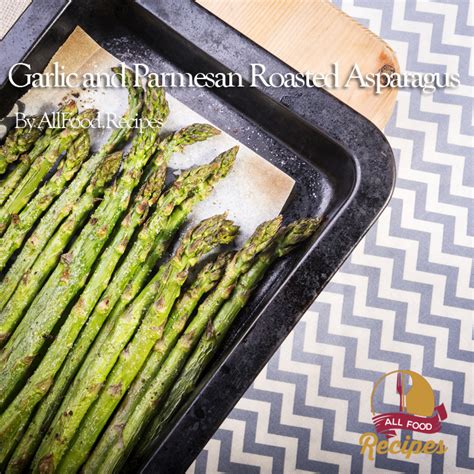 garlic-and-parmesan-roasted-asparagus-all-food image