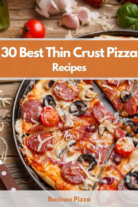 30-best-thin-crust-pizza-recipes-bella-bacinos image