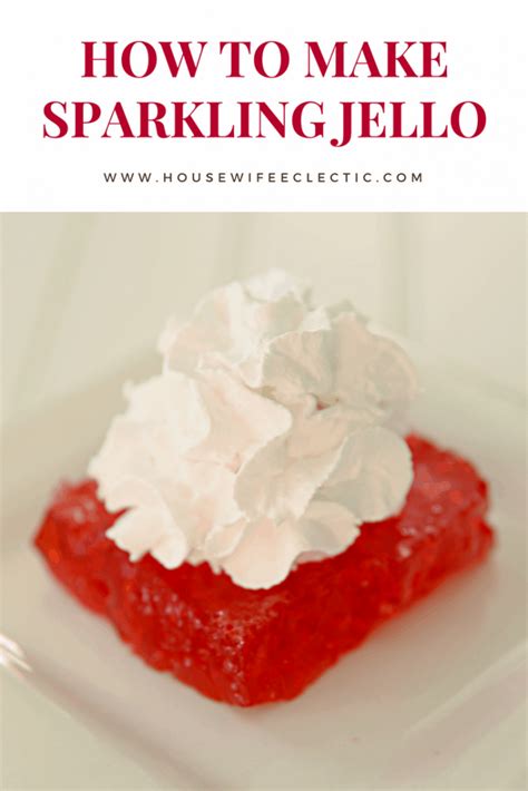 how-to-make-sparkling-jello-housewife-eclectic image