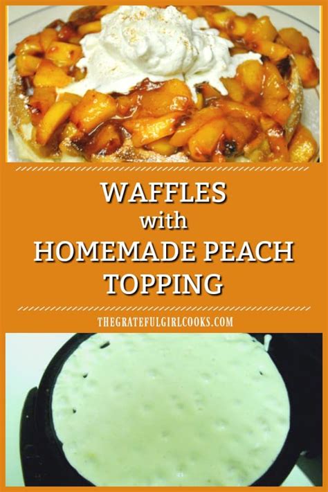 waffles-with-peach-topping-the-grateful-girl-cooks image