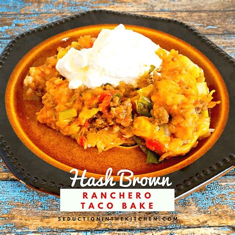 hash-brown-ranchero-taco-bake-seduction-in-the image