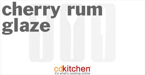 cherry-rum-glaze-recipe-cdkitchencom image