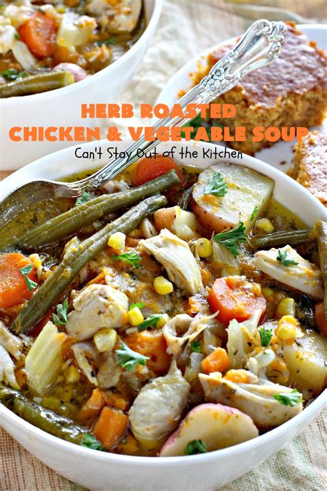 herb-roasted-chicken-and-vegetable-soup-cant-stay image