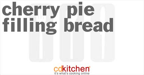 cherry-pie-filling-bread-recipe-cdkitchencom image