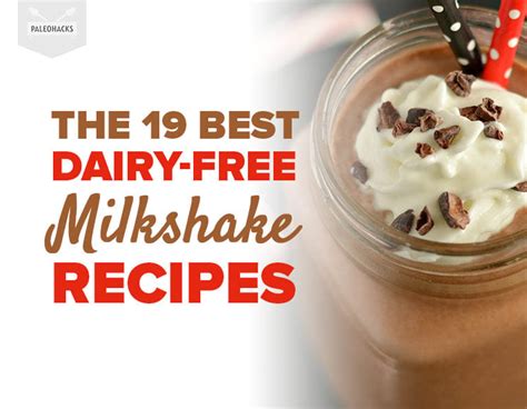 the-19-best-dairy-free-milkshake-recipes-paleo-gluten image