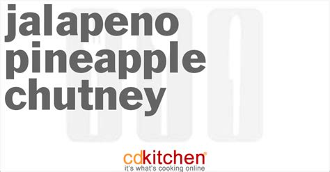 jalapeno-pineapple-chutney-recipe-cdkitchencom image