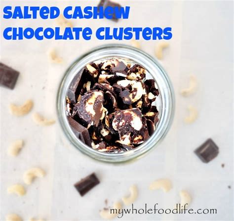 salted-cashew-chocolate-clusters-my-whole-food-life image