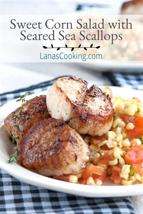 sweet-corn-salad-with-seared-sea-scallops-lanas-cooking image