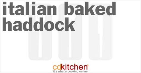 italian-baked-haddock-recipe-cdkitchencom image