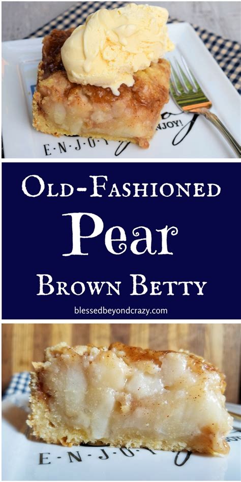 old-fashioned-pear-brown-betty-blessed-beyond-crazy image