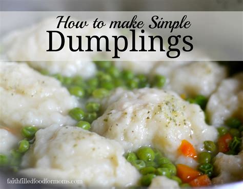 how-to-make-dumplings-faith-filled-food-for-moms image