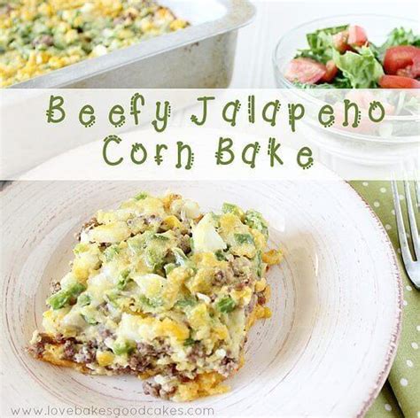 beefy-jalapeno-corn-bake-love-bakes-good-cakes image
