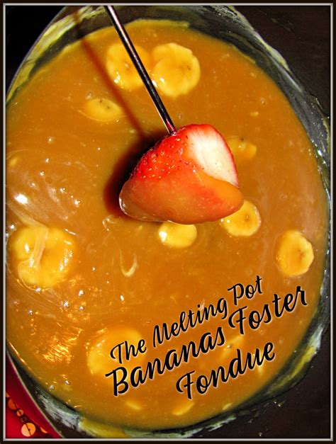 the-melting-pot-bananas-foster-fondue-for-the-love image