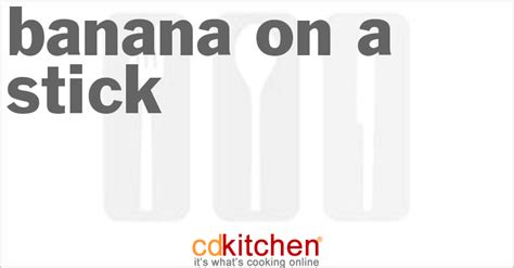 banana-on-a-stick-recipe-cdkitchencom image