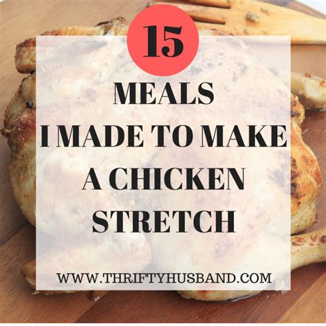 15-meals-i-made-to-make-a-chicken-stretch-thrifty image