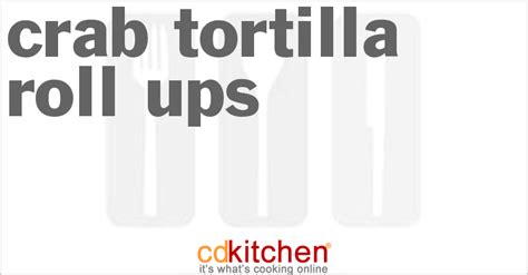 crab-tortilla-roll-ups-recipe-cdkitchencom image