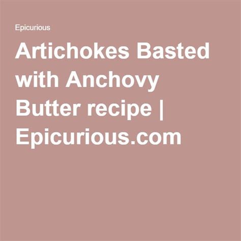 artichokes-basted-with-anchovy-butter-butter image