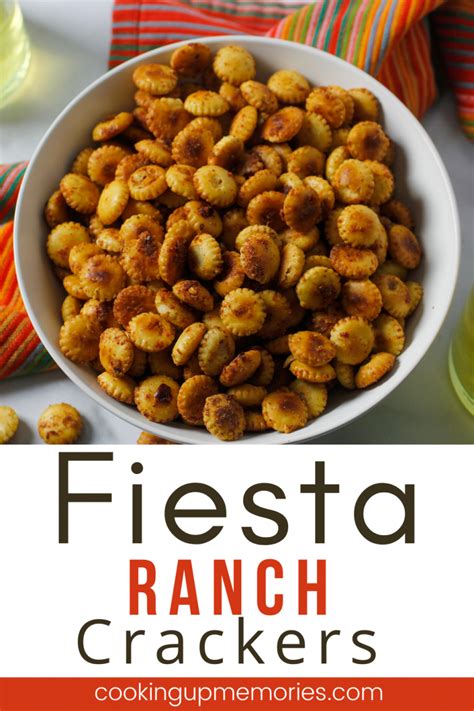 the-best-fiesta-ranch-crackers-cooking-up-memories image