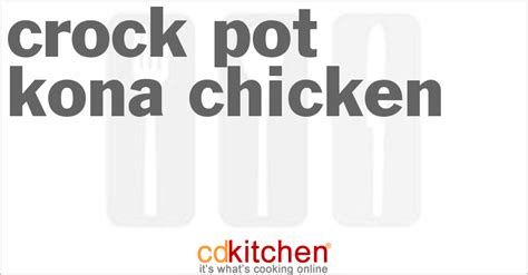 crock-pot-kona-chicken-recipe-cdkitchencom image