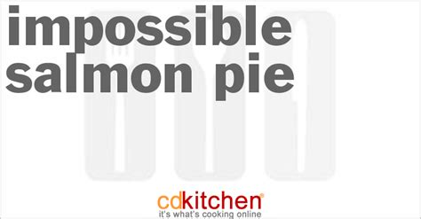 impossible-salmon-pie-recipe-cdkitchencom image