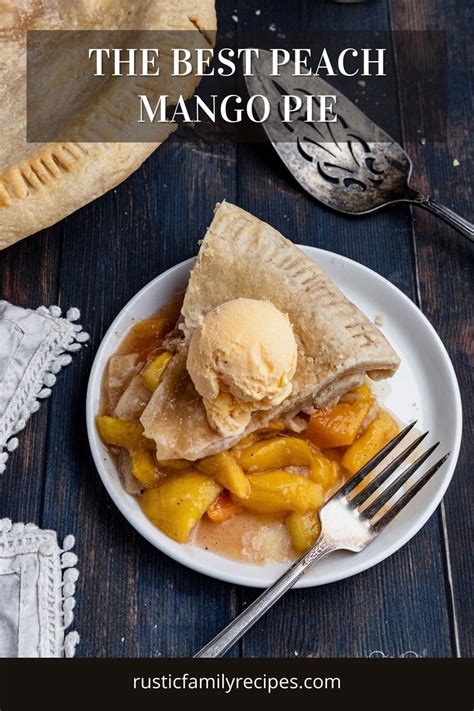 the-best-peach-mango-pie-recipe-super-easy-so image