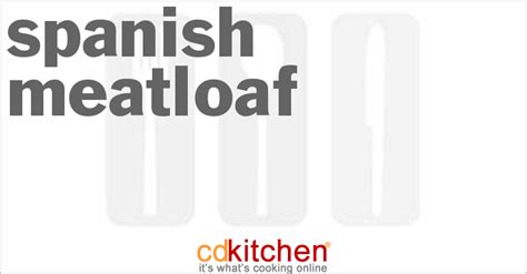 spanish-meatloaf-recipe-cdkitchencom image
