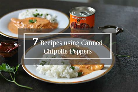 7-easy-recipes-using-canned-chipotle-peppers image