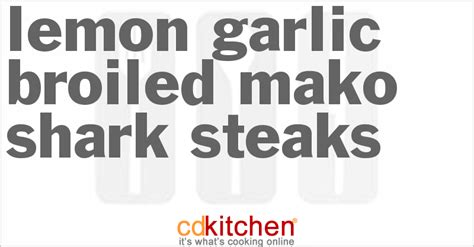 lemon-garlic-broiled-mako-shark-steaks image