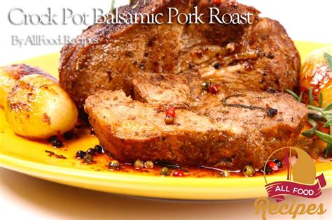 how-to-make-crock-pot-balsamic-pork-roast-all-food image