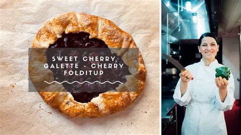 how-to-make-sweet-cherry-galette-cherry-folditup image