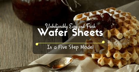 unbelievably-easy-way-how-to-make-wafer-sheets-in-a-5-step-model image