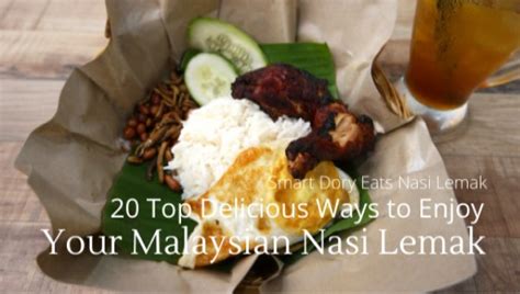 20-top-delicious-ways-to-enjoy-your-malaysian-nasi-lemak image