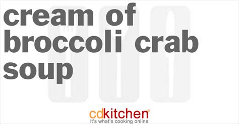 cream-of-broccoli-crab-soup-recipe-cdkitchencom image