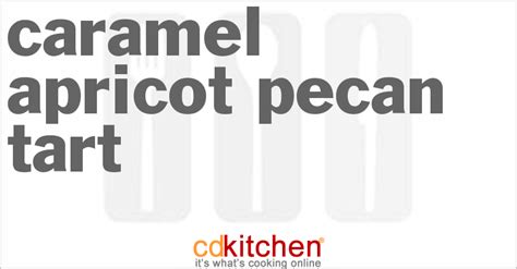 caramel-apricot-pecan-tart-recipe-cdkitchencom image