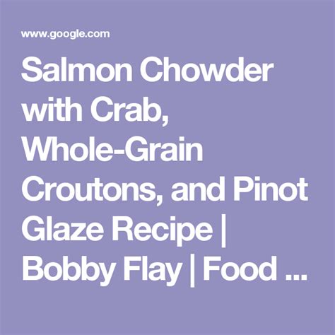 salmon-chowder-with-crab-whole-grain-croutons-and-pinot image