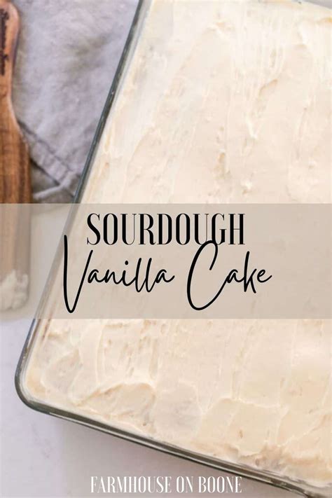 sourdough-vanilla-cake-farmhouse-on-boone image