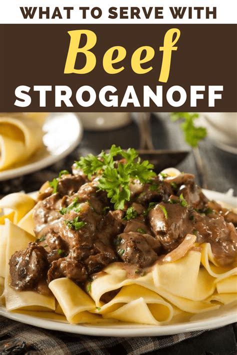what-to-serve-with-beef-stroganoff-insanely-good image