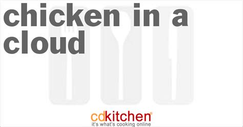 chicken-in-a-cloud-recipe-cdkitchencom image
